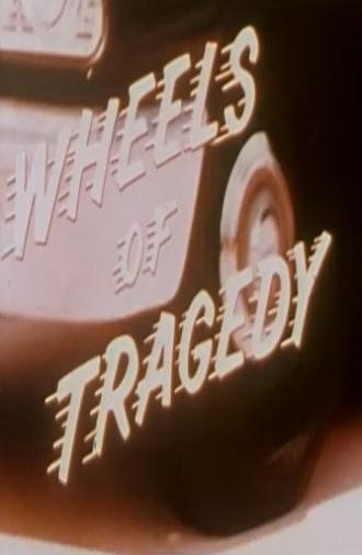 Wheels of Tragedy (1963)