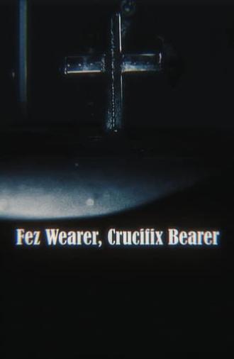 Fez Wearer, Crucifix Bearer (2022)
