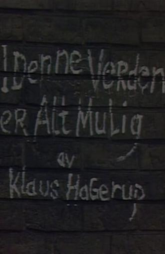 I denne verden er alt mulig (1983)