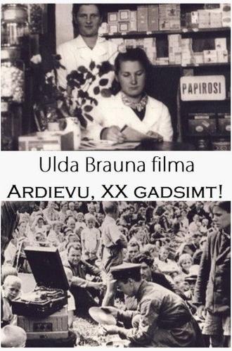 Ardievu, divdesmitais gadsimt! (2006)