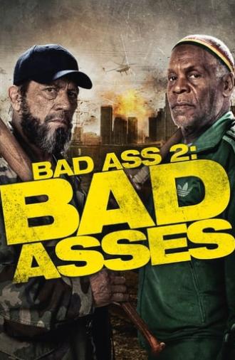 Bad Ass 2: Bad Asses (2014)