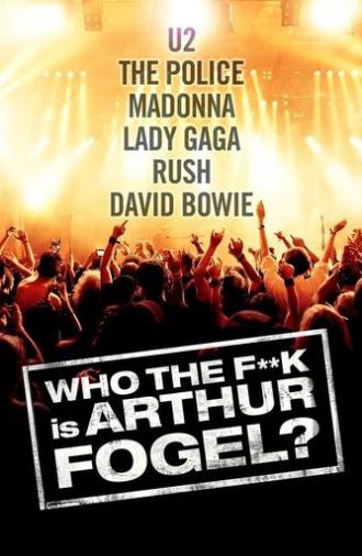 Who the F**K Is Arthur Fogel (2013)