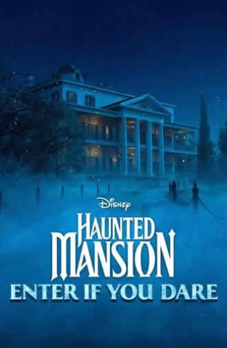 Haunted Mansion: Enter If You Dare (2023)