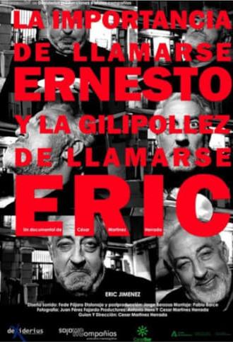 La importancia de llamarse Ernesto y la gilipollez de llamarse Eric (2023)