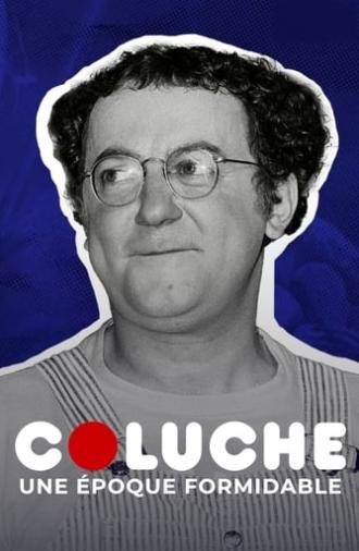 Coluche, une époque formidable (2021)