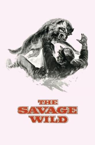 The Savage Wild (1970)