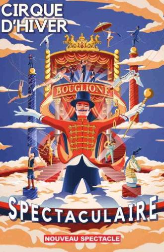 Spectaculaire : Cirque d'Hiver Bouglione (2025)