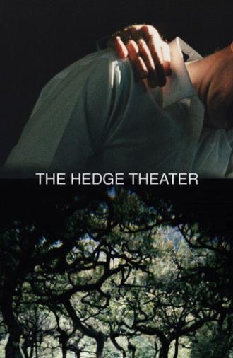 The Hedge Theater (2002)