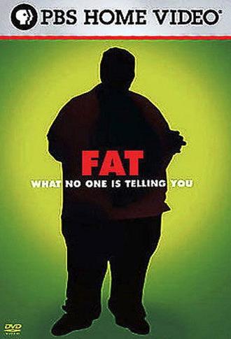 Fat What No One Is Telling You (2007)