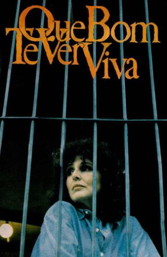How Good to See You Alive (1989)