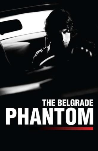 The Belgrade Phantom (2009)