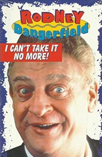 The Rodney Dangerfield Special: I Can't Take It No More (1983)