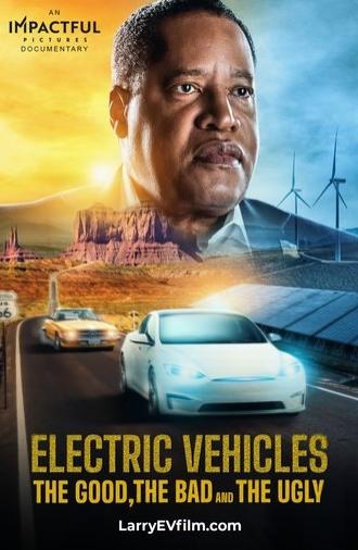 Electric Vehicles: The Good, the Bad and the Ugly (2025)