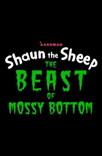 Shaun the Sheep: The Beast of Mossy Bottom (2026)