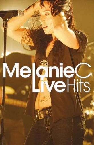 Melanie C: Live Hits (2006)