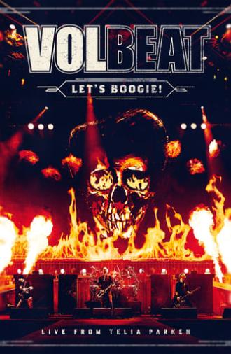 Volbeat - Let’s Boogie! Live from Telia Parken (2018)