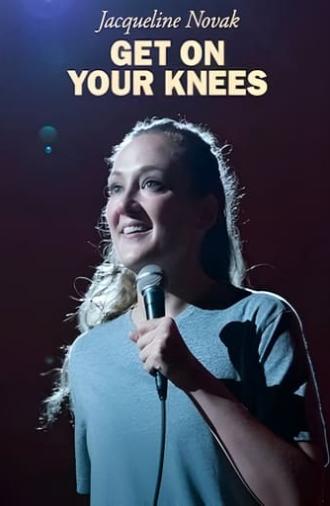 Jacqueline Novak: Get on Your Knees (2024)