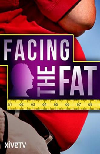 Facing the Fat (2009)