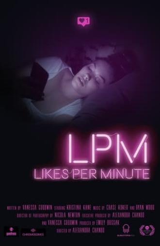 LPM, Likes Per Minute (2018)