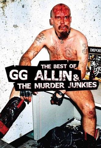 The Best of GG Allin and The Murder Junkies (2009)