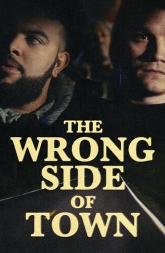 The Wrong Side of Town (2018)