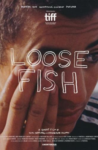 Loose Fish (2020)