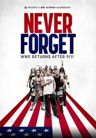 Never Forget: WWE Returns After 9/11 (2021)
