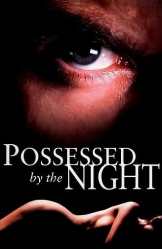 Possessed by the Night (1994)