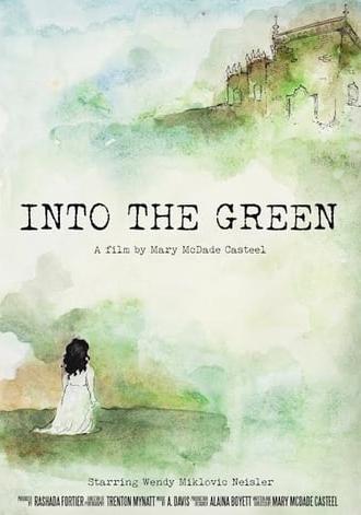 Into the Green (2017)