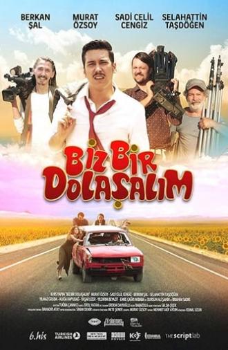 Biz Bir Dolaşalım (2016)