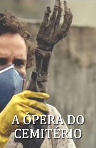 A Ópera do Cemitério (2013)