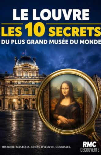 Le Louvre : les 10 secrets du plus grand musée du monde (2026)