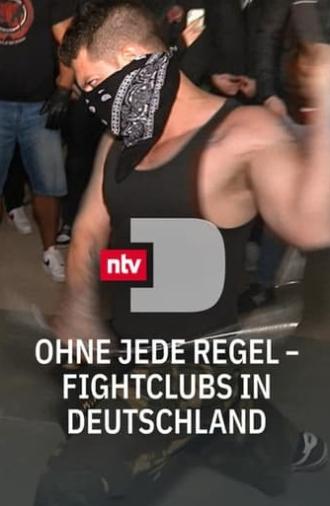 Ohne jede Regel - Fightclubs in Deutschland (2022)