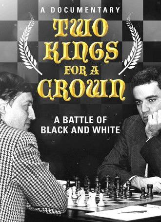 Karpov Kasparov - Two Kings for a Crown (2014)