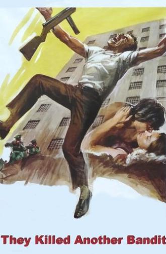 They Killed Another Bandit (1976)