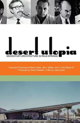 Desert Utopia: Mid-Century Architecture in Palm Springs (2010)