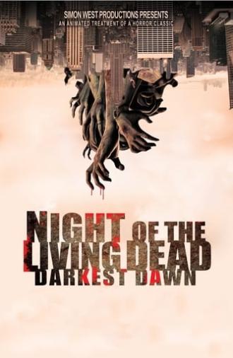 Night of the Living Dead: Darkest Dawn (2015)