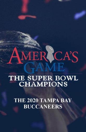 America's Game: 2020 Tampa Bay Buccaneers (2021)