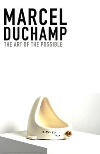 Marcel Duchamp: The Art of the Possible (2020)