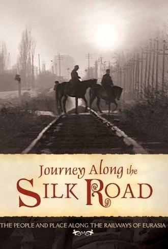 Journey Along the Silk Road (2005)