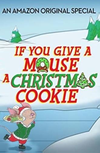 If You Give a Mouse a Christmas Cookie (2016)