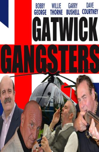 Gatwick Gangsters (2017)