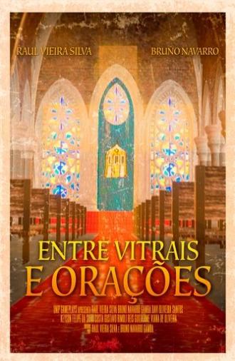 Entre Vitrais e Orações (2024)