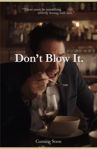 Don't Blow It (2018)