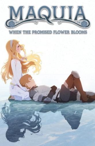 Maquia: When the Promised Flower Blooms (2018)