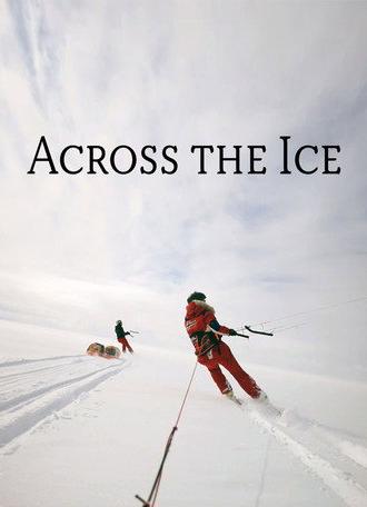 Across the Ice: The Greenland Victory March (2016)
