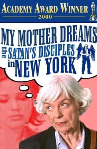 My Mother Dreams the Satan's Disciples in New York (1998)