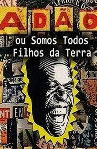 Adão ou Somos Todos Filhos da Terra (1999)