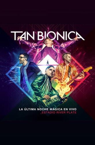 Tan Bionica: La Última Noche Mágica En Vivo - Estadio River Plate (2023)