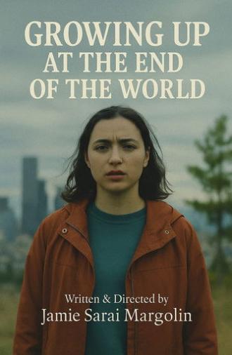 Growing Up at the End of the World (2020)
